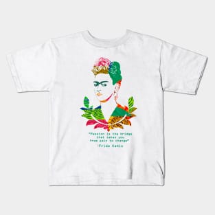 Frida Passion Quote Kids T-Shirt